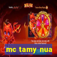 mc tamy nua